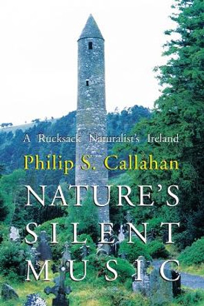 Nature's Silent Music by Philip S. Callahan