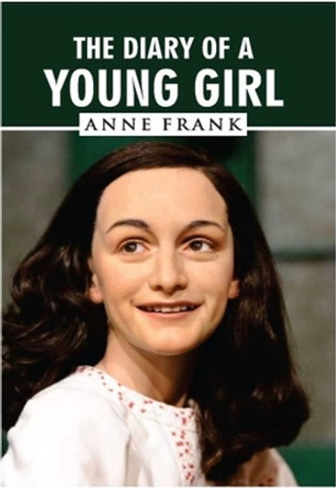 The Diary of a Young Girl by Anne  Frank