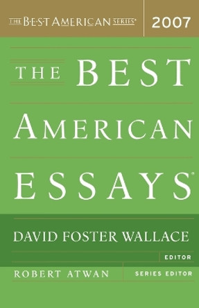 Best American Essays 2007 by David Foster Wallace