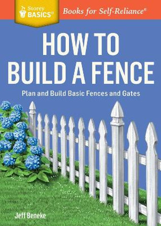 How to Build a Fence by Jeff Beneke