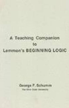 Companion To Lemmon's Beginning Logic by George F. Schumm