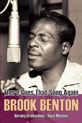 Brook Benton: There Goes That Song Again by Herwig Gradischnig