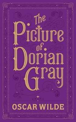 The Picture of Dorian Gray: (Barnes & Noble Collectible Classics: Flexi Edition) by Oscar Wilde