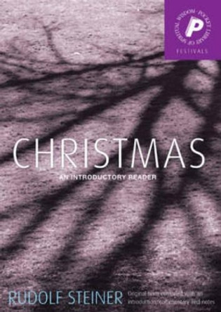 Christmas: An Introductory Reader by Rudolf Steiner