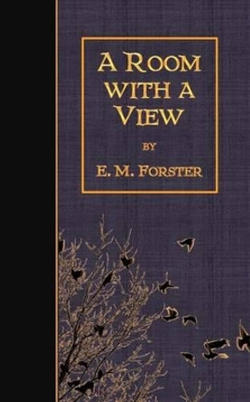 A Room with a View by Edward Morgan Forster