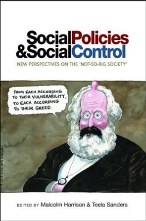 Social Policies and Social Control: New Perspectives on the 'Not-So-Big Society' by Malcolm Harrison