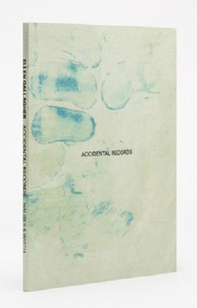 Ellen Gallagher - Accidental Records by Philip Hoare, Adrienne Edwards