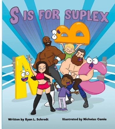 S Is for Suplex by Nicholas Camia