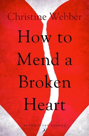 How to Mend a Broken Heart by Christine Webber