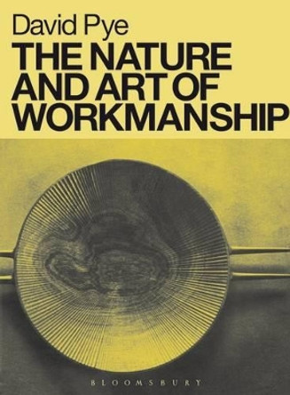 The Nature and Art of Workmanship by David Pye