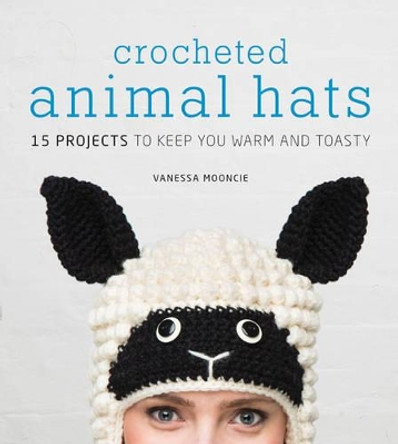 Crocheted Animal Hats by Vanessa Mooncie