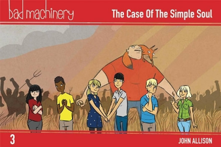 Bad Machinery Volume 3 - Pocket Edition: The Case of the Simple Soul by John Allison