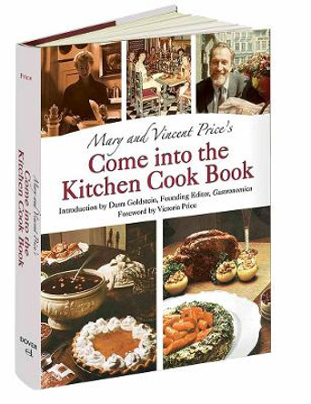 Mary and Vincent Price's Come into the Kitchen Cook Book by Mary Price