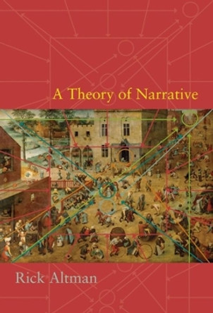 A Theory of Narrative by Rick Altman