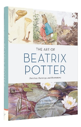 The Art of Beatrix Potter: Sketches, Paintings, and Illustrations by Emily Zach