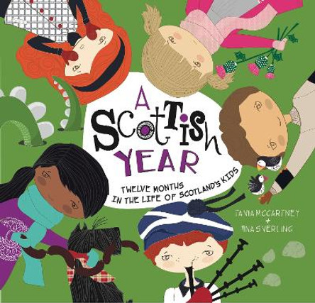 A Scottish Year: Twelve Months in the Life of Scotland's Kids by Tania McCartney