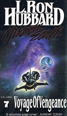 Mission Earth 7, Voyage of Vengeance by L. Ron Hubbard