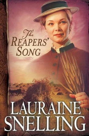 The Reapers' Song by Lauraine Snelling