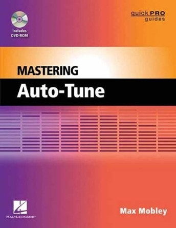 Mastering Auto-Tune by Max Mobley