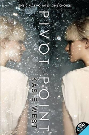 Pivot Point by Kasie West