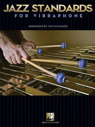 Jazz Standards for Vibraphone by Tim McMahon