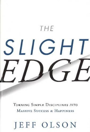 Slight Edge by Jeff Olson