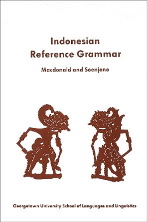 A Student's Reference Grammar of Modern Formal Indonesian by R. Ross MacDonald