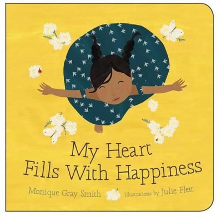 My Heart Fills with Happiness by Monique Gray Smith