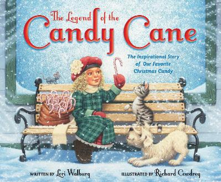 The Legend of the Candy Cane, Newly Illustrated Edition: The Inspirational Story of Our Favorite Christmas Candy by Lori Walburg