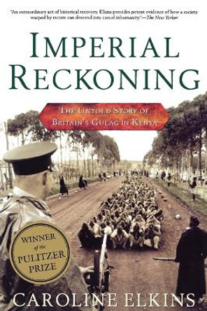 Imperial Reckoning by Caroline Elkins