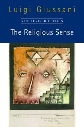 The The Religious Sense, Second Edition: New Revised Edition by Luigi Giussani