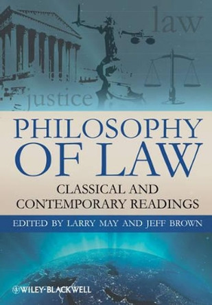 Philosophy of Law: Classic and Contemporary Readings by Larry May