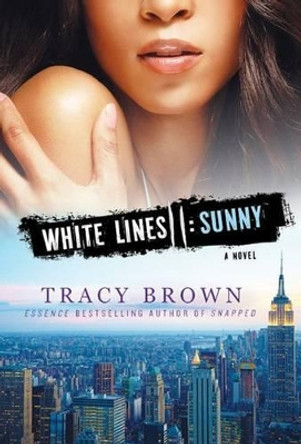 White Lines II: Sunny by Tracy Brown