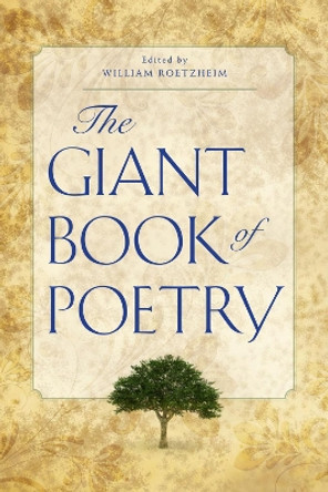 The Giant Book of Poetry by William Roetzheim