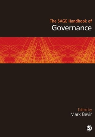 The SAGE Handbook of Governance by Mark Bevir