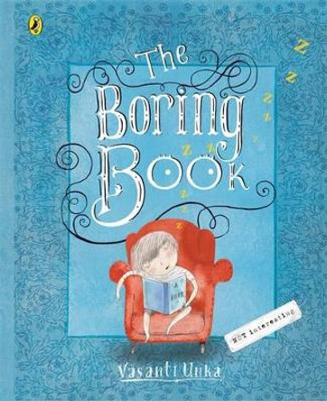 The Boring Book by Vasanti Unka