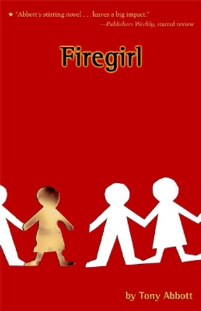 Firegirl by Tony Abbott