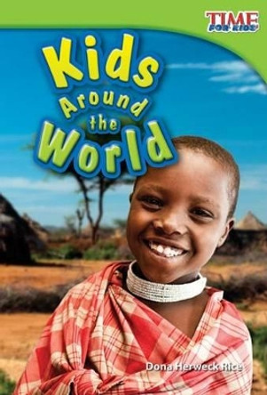 Kids Around the World by Dona Herweck Rice