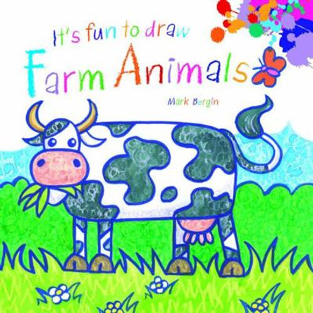 It's Fun to Draw Farm Animals by Mark Bergin