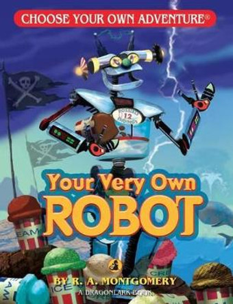 Your Very Own Robot by R A Montgomery