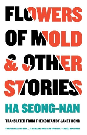 Flowers Of Mold & Other Stories by Seong-nan Ha