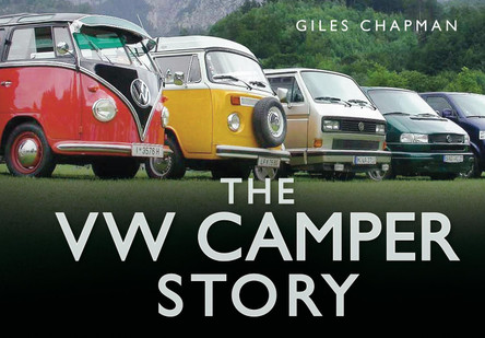 The VW Camper Story by Giles Chapman