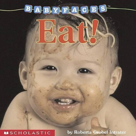 Eat! by Roberta Grobel Intrater