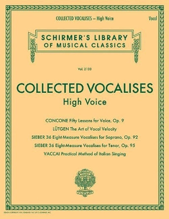 Collected Vocalises: High Voice by Hal Leonard Publishing Corporation