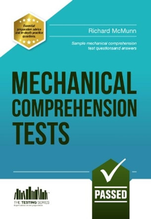 Mechanical Comprehension Tests: Sample Test Questions and Answers by Richard McMunn
