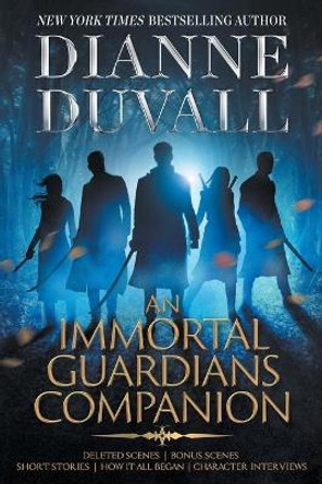 An Immortal Guardians Companion by Dianne Duvall