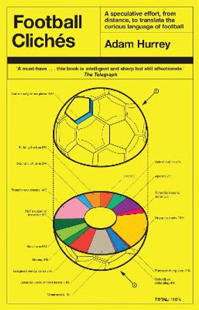 Football Cliches by Adam Hurrey