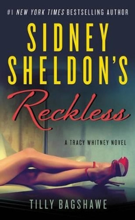 Sidney Sheldon's Reckless: A Tracy Whitney Novel by Sidney Sheldon