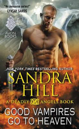 Good Vampires Go to Heaven: A Deadly Angels Book by Sandra Hill