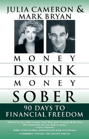 Money Drunk, Money Sober: 90 Days to Financial Freedom by M. Bryan